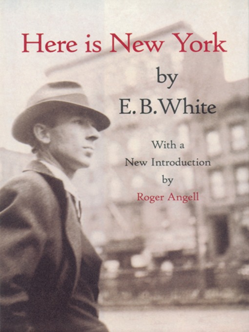 Title details for Here is New York by E. B. White - Wait list